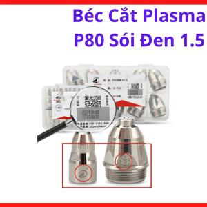 Béc Cắt Plasma P80 1.5 Sói Đen, Đầu Phun Plasma Dùng Cho Mỏ Plasma P80 P100 P120, Hỗ Trợ Cắt Thép Dày Và Inox Ổn Định Trong Xưởng Gia Công Kim Loại, kho linh kiện máy hàn.