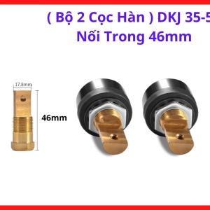Bộ cọc hàn 2 cái DKJ 35 50 nối trong 46mm chất lượng cao, phụ kiện máy hàn điện tử chịu tải lớn, vật liệu đồng thau nguyên chất chống chịu tốt, đảm bảo hiệu suất truyền dẫn dòng điện luôn ổn định, linh kiện máy hàn.