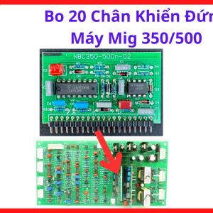 Bo 20 Chân Khiển Đứng Máy Mig 350/500, Bo Mạch Điều Khiển Máy Hàn MIG 350 500A, Board Máy Hàn CO2 Công Nghệ IGBT, Linh Kiện Máy Hàn Inverter Công Nghiệp, Phụ Kiện Sửa Chữa Và Bảo Trì Máy Hàn MIG Chuyên Nghiệp, kho linh kiện máy hàn.
