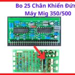 Bo 25 Chân Khiển Đứng Máy Mig 350/500, Bo Điều Khiển Máy Hàn MIG CO2 Inverter, Board Máy Hàn NBC 350A 500A, Mạch Điều Khiển Máy Hàn Công Nghiệp, Linh Kiện Máy Hàn Dùng Cho Xưởng Cơ Khí Và Sửa Chữa Máy Hàn