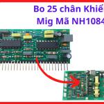 Bo 25 Chân Khiển Mig Mã NH1084, Board Điều Khiển Máy Hàn MIG Inverter, Bo Mạch Máy Hàn CO2 25 Chân, Linh Kiện Máy Hàn Điện Tử Chuyên Dùng Cho Máy Hàn MIG Bộ Cấp Dây Rời Và Xưởng Gia Công Kim Loại, kho linh kiện  máy hàn.