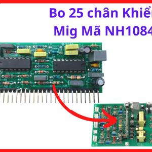 Bo 25 Chân Khiển Mig Mã NH1084, Board Điều Khiển Máy Hàn MIG Inverter, Bo Mạch Máy Hàn CO2 25 Chân, Linh Kiện Máy Hàn Điện Tử Chuyên Dùng Cho Máy Hàn MIG Bộ Cấp Dây Rời Và Xưởng Gia Công Kim Loại, kho linh kiện  máy hàn.