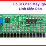 Bo 30 Chân Máy IGBT Linh Kiện Dán, Board Điều Khiển Máy Hàn IGBT 30 Chân, Bo Mạch Máy Hàn Inverter Linh Kiện SMD, Mạch Điều Khiển Máy Hàn Điện Tử, Phụ Kiện Sửa Chữa Máy Hàn Que Và Máy Hàn Công Nghiệp