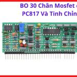BO 30 Chân Mosfet Có PC817 Và Tinh Chỉnh Mã A6-8, Board Điều Khiển Máy Hàn Inverter Mosfet 30 Pin, Bo Mạch Máy Hàn Điện Tử Có Opto PC817 Cách Ly Tín Hiệu, Linh Kiện Sửa Máy Hàn MIG MMA ARC Cho Thợ Điện Tử Công Suất