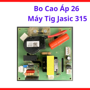 Bo cao áp 26 máy tig jasic 315 chính hãng jasic linh kiện điện tử chuyên dụng giúp nâng cao độ ổn định của dòng mồi hồ quang cấu trúc thiết kế tối ưu giúp tản nhiệt nhanh chóng kéo dài thời gian hoạt động liên tục, bo cao áp 26 máy tig jasic 315 chín