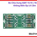 Bo Chia Xung IGBT 15:15 (18:18) Dạng Cắm, Mạch điều khiển IGBT máy hàn inverter chuyên nghiệp, Linh kiện thay thế bo mạch công suất, Phụ kiện sửa chữa máy hàn chất lượng, Hiệu suất ổn định nhất, linh kiện máy hàn.