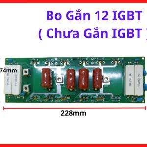 Bo Gắn 12 IGBT Chưa Gắn IGBT, bo inverter công suất lớn cho máy hàn điện tử hỗ trợ thay thế tầng công suất hỏng và lắp mới sò IGBT theo cấu hình máy hàn công nghiệp thực tế, kho linh kiện máy hàn.