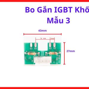 Bo Gắn IGBT Khối Mẫu 3, bo mạch lắp IGBT công suất cho máy hàn inverter công nghiệp giúp kỹ thuật viên bảo trì và kiểm tra thuận tiện hơn, kho linh kiện máy hàn.