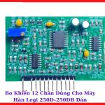 Board Điều Xung Legi 12 Chân Dán 250D 250DB, Mạch Máy Hàn Inverter ARC MMA, Linh Kiện Máy Hàn Điện Tử Dành Cho Thợ Kỹ Thuật, Dễ Bảo Trì Và Hỗ Trợ Hoạt Động Ổn Định Khi Hàn, kho linh kiện máy hàn.