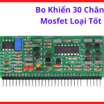 Bo Khiển 30 Chân Mosfet Loại Tốt, Board Điều Khiển Máy Hàn Inverter ARC MMA 200A 250A, Mạch Điều Xung Máy Hàn Điện Tử Mosfet Dễ Thay Và Dễ Kiểm Tra Công Suất