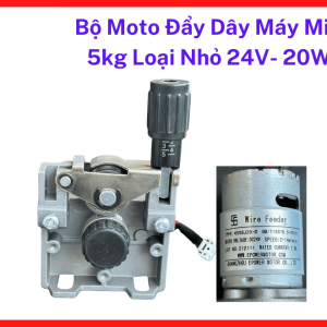 Bộ Cấp Dây Máy Hàn MIG 24V 20W, Motor Đẩy Dây Hàn CO2 Loại Nhỏ Phù Hợp Máy Hàn MIG Mini Và Xưởng Cơ Khí Dân Dụng Gia Công Kim Loại, kho linh kiện máy hàn.