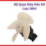 Quạt máy hàn công suất lớn KR bền đẹp, bộ quạt máy hàn KR loại 380V tiêu chuẩn cao, phụ kiện cơ điện hỗ trợ đắc lực cho công việc bảo dưỡng máy hàn, đảm bảo hiệu suất làm việc đạt mức tối ưu nhất cho thợ