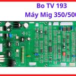 Bo TV 193 Máy Mig 350/500, bo điều khiển máy hàn MIG 350A 500A chuyên dùng sửa chữa máy hàn CO2 công nghiệp, hỗ trợ giảm lỗi mất dòng hàn và cấp dây không ổn định, linh kiện máy hàn điện tử cho xưởng cơ khí sản xuất