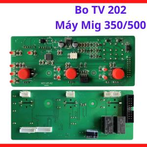 Bo TV202 Máy MIG Công Suất Lớn, Board Điều Khiển Máy Hàn Dây 350A 500A, Linh Kiện Máy Hàn Điện Tử, Thuận Tiện Cho Kỹ Thuật Viên Kiểm Tra Và Bảo Trì Máy Hàn Công Nghiệp, kho linh kiện máy hàn.