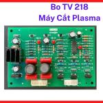 Bo Mạch Máy Cắt Plasma TV218, Board Điều Khiển Máy Plasma Công Nghiệp, Linh Kiện Máy Cắt Inverter Công Nghệ IGBT, Tương Thích Nhóm Máy Cắt Plasma Phổ Biến Trên Thị Trường, kho linh kiện máy hàn.