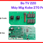 Bo TV 220 Máy MIG Kobe 270 Pro Công Nghệ IGBT, Board Điều Khiển Máy Hàn CO2 Inverter Công Suất 270A, Linh Kiện Máy Hàn Dây, Hỗ Trợ Điều Chỉnh Dòng Hàn Và Tín Hiệu Cấp Dây Chính Xác