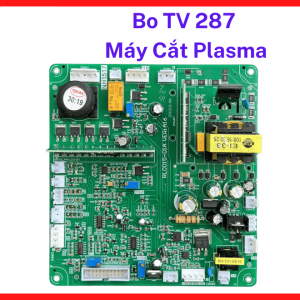 Bo TV 287 Máy Cắt Plasma, Main Điều Khiển Plasma Inverter CNC, Board Máy Cắt Plasma Cắt Sắt Inox, Mạch Điều Khiển Máy Plasma Hồ Quang Mạnh, Linh Kiện Sửa Máy Cắt Plasma Điện Tử Công Nghiệp, kho linh kiện máy hàn.