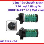 Công Tắc Chuyển Mạch 7 Số KDHC 32A3 7-5 Mặt Vuông, Công Tắc Máy Hàn MIG, Công Tắc Chuyển Nấc Máy Hàn, Công Tắc 5 Hàng Ốc, Công Tắc Chuyển Điện Áp, Linh Kiện Máy Hàn Công Nghiệp