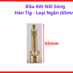 Đầu Kết Nối Súng Hàn Tig Loại Ngắn 65mm Cấu Trúc Kim Loại Chắc Chắn Chống Mài Mòn Hiệu Quả Giúp Kéo Dài Tuổi Thọ Cho Toàn Bộ Hệ Thống Mỏ Hàn Tig Cầm Tay