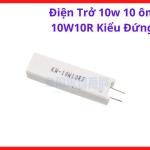 Điện Trở Công Suất 10W 10Ω Dạng Đứng, Resistor Sứ Dùng Cho Board Điều Khiển Và Thiết Bị Điện Tử Công Suất, kho linh kiện máy hàn.