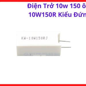 Điện Trở 10W 150R Kiểu Đứng, Resistor Công Suất Lớn Dùng Cho Nguồn Điện, Board Điều Khiển Và Mạch Công Suất, kho linh kiện máy hàn.`