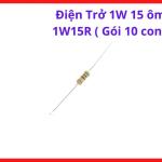 Điện Trở 1W 15 Ôm 1W15R, Gói 10 Con, Điện Trở 15Ω Công Suất 1 Watt Chân Cắm Dùng Cho Board Điện Tử Và Máy Hàn Inverter