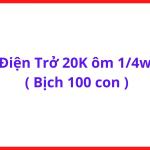 Điện Trở 20K Ôm Công Suất 1/4W, Bịch 100 Con, Linh Kiện Điện Tử Máy Hàn, Board Điều Khiển, Mạch Nguồn, Board PWM, Dễ Hàn Dễ Thay Thế Và Phù Hợp DIY Electronics
