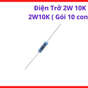 Điện Trở 2W10K 10K Ohm Công Suất 2W, Gói 10 Con Điện Trở Cắm Chân, Dùng Sửa Chữa Mạch Điện Tử, Board Máy Hàn, Nguồn Xung, Mạch Điều Khiển Và Các Ứng Dụng Điện Tử, kho linh kiện máy hàn.