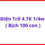 Điện Trở 4700 Ohm 1/4W Bịch 100 Con, Resistor Through Hole 4K7, Linh Kiện Điện Tử Dùng Cho Board Điều Khiển, Nguồn Xung, Máy Hàn Và Mạch DIY,, kho linh kiện máy hàn.