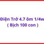 Điện Trở 4.7 Ôm Công Suất 1/4W, Bịch 100 Con, Linh Kiện Điện Tử Máy Hàn, Board Điều Khiển, Mạch Nguồn, Board PWM, Dễ Hàn Dễ Thay Thế Và Phù Hợp DIY Electronics