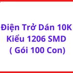 Điện Trở SMD 10KΩ Chuẩn 1206, Bộ 100 Con, Linh Kiện Điện Tử Dán Bề Mặt Dùng Trong Mạch Cảm Biến, Mạch Logic, Nguồn Xung, PLC Và Hệ Thống Tự Động Hóa