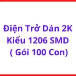 Điện Trở Dán 2KΩ Chuẩn 1206 SMT, Bộ 100 Con, Linh Kiện Điện Tử Phổ Thông Cho PCB, Nguồn Xung, Điều Khiển Tín Hiệu Và Sửa Chữa Bo Mạch, linh kiện máy hàn.