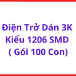 Điện Trở Dán 3K 1206 SMT, Bộ 100 Con, Linh Kiện Điện Tử Phổ Biến Cho Sửa Chữa Bo Mạch, Lắp Ráp SMT, Mạch Điều Khiển Và Thiết Bị Điện Tử Công Nghiệp, linh kiện máy hàn