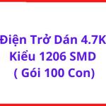 Điện Trở Dán 4.7KΩ Chuẩn 1206 SMT, Bộ 100 Con, Linh Kiện Điện Tử Phổ Thông Cho PCB, Nguồn Xung, Điều Khiển Tín Hiệu Và Sửa Chữa Bo Mạch, linh kiện máy hàn.