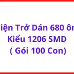 Điện Trở Dán 680 Ohm 1206 SMD, Gói 100 Con, Điện Trở 680R SMT Dùng Hạn Dòng LED, Chia Áp, Điều Khiển Tín Hiệu, Bo Mạch PCB, Arduino, ESP32, STM32 Và Thiết Bị Điện Tử Công Nghiệp
