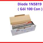 Diode 1N5819 Schottky Gói 100 Con, Diode 1A 40V Điện Áp Rơi Thấp, Linh Kiện Nguồn Xung DC DC Converter, Chống Ngược Cực Nguồn, Arduino ESP32 Raspberry Pi, Electronic Components DIY Electronics Repair