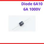 Diode 6A10 Công Suất Lớn 1000V, Chuyên Dùng Sửa Chữa Máy Hàn Inverter, Nguồn Xung, Bộ Nguồn Công Nghiệp, Mạch Chỉnh Lưu Và Thiết Bị Điện Tử Công Suất, linh kiện máy hàn.