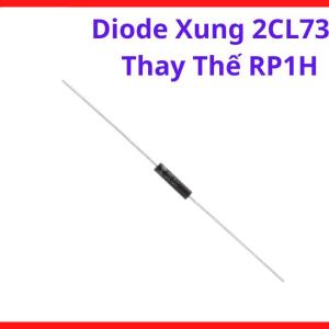 Diode Fast Recovery 2CL73A, Giải Pháp Thay Thế RP1H Trong Mạch Nguồn Xung Và Thiết Bị Điện Tử Công Nghiệp, linh kiện máy hàn.