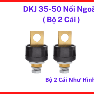 Cọc nối nhanh cáp hàn điện DKJ 35 50 loại nối ngoài, thiết bị phụ trợ cơ điện giúp kết nối nguồn điện hàn tiện lợi, cấu trúc ngàm khóa chặt chẽ ngăn chặn triệt để hiện tượng đánh lửa, nâng cao chất lượng mối nối, linh kiện máy hàn.