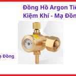 Đồng Hồ Argon Tiết Kiệm Khí Hàn TIG, Van Điều Áp Argon Flowmeter, Phụ Kiện Hàn Inox, Giảm Hao Khí 25–40%, Ổn Định Lưu Lượng, Tăng Chất Lượng Mối Hàn
