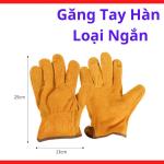 Găng Tay Hàn Loại Ngắn, Bao Tay Hàn Da Chịu Nhiệt, Găng Tay Bảo Hộ Thợ Hàn, Chống Tia Lửa Hàn, Chống Nóng Khi Hàn Điện, Phù Hợp Hàn Que, Hàn Tig, Hàn Mig, Gia Công Cơ Khí Và Sửa Chữa Máy Hàn