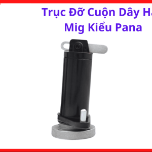 Trục Gắn Cuộn Dây Hàn MIG Kiểu Pana, Linh Kiện Máy Hàn MIG CO2 Phổ Biến Cho Xưởng Cơ Khí, Hỗ Trợ Cấp Dây Hàn Mượt Và Giảm Tình Trạng Kẹt Dây Trong Quá Trình Hàn, kho linh kiện máy hàn.