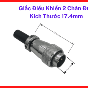 Giắc Điều Khiển 2 Chân Đực Kích Thước 17.4mm Đầu Nối Chuyên Dụng Giúp Tối Ưu Hóa Đường Truyền Năng Lượng Trong Các Mạch Điện Tử Và Tự Động Hóa, linh kiện máy hàn.