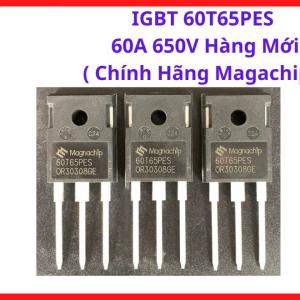 IGBT 60T65QES 60A 650V Mới, Linh Kiện Công Suất Chuyên Nghiệp Cho Xưởng Cơ Khí Và Trung Tâm Sửa Chữa Máy Hàn. linh kiện máy hàn.