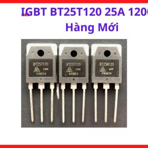BT25T120CKR Trench FS IGBT 1200V 25A, Linh Kiện Điện Tử Công Suất Cao Cho Thiết Bị Công Nghiệp