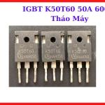 IGBT K50T60 50A 600V Tháo Máy, Linh Kiện Công Suất Cao Chuyên Dùng Máy Hàn Inverter MIG TIG MMA Và Plasma