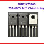 IGBT K75T60 75A 600V Mới, Linh Kiện Công Suất Tốc Độ Cao Chuyên Dùng Cho Máy Hàn Điện Tử, Bộ Điều Khiển Động Cơ Và Inverter, linh kiện máy hàn.