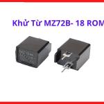 Khử từ MZ72B 18 ROM điều khiển tín hiệu mạch điện tử cấu trúc chân cắm chuẩn kỹ thuật dễ dàng lắp ráp độ bền cao chống chịu tốt với điều kiện môi trường làm việc khắc nghiệt phổ thông tivi CRT, linh kiện máy hàn.