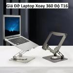 Giá đỡ laptop xoay 360 độ T16, chất liệu hợp kim thép + silicone cao cấp, màu đen trắng sang trọng, kích thước 260x225x140mm, trọng lượng 1400g, phù hợp máy tính bảng và laptop phổ thông, chắc chắn, tiện lợi cho học tập, làm việc, giải trí, văn phòng