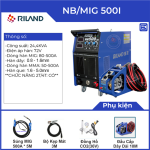 Máy hàn MIG Riland NB500I, tích hợp chế độ hàn 2T/4T, kiểm tra khí thổi ra, điều chỉnh dòng điện điện áp điện cảm, hàn dây trần và dây lõi thuốc, mối hàn đẹp, bảo hành chính hãng 24 tháng